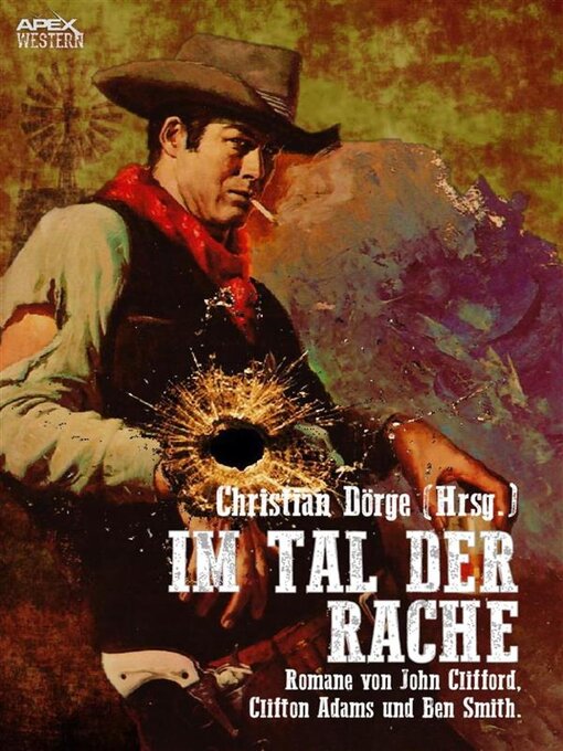 Title details for IM TAL DER RACHE by Christian Dörge - Available